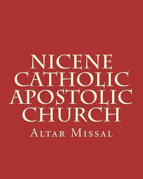 portada Nicene Catholic Apostolic Church: Altar Missal (in English)