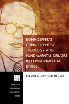 portada Bonhoeffer's Christocentric Theology and Fundamental Debates in Environmental Ethics (en Inglés)