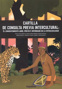 portada CARTILLA DE CONSULTA PREVIA INTERCULTURAL EL CONSENTIMIENTO LIBRE PREVIO E INFORMADO EN LA INTERLEGALIDAD