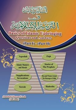 portada Basics of Islamic Upbringing.: Questions & Answers. Part I & II (in English)