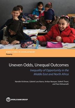 portada Uneven Odds, Unequal Outcomes: Inequality of Opportunity in the Arab Region (in English)