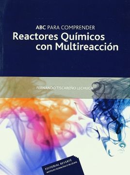 portada Abc Para Comprender Reactores Quimicos con Multireaccion (in Spanish)