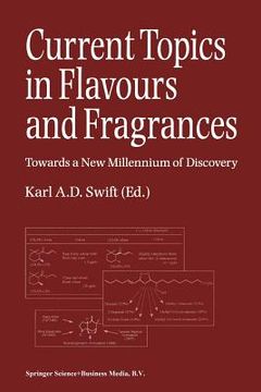 portada Current Topics in Flavours and Fragrances: Towards a New Millennium of Discovery (en Inglés)