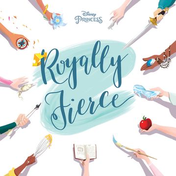 portada Disney Princess: Royally Fierce (in English)