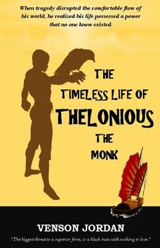 portada The Timeless Life of Thelonious: The Monk (en Inglés)