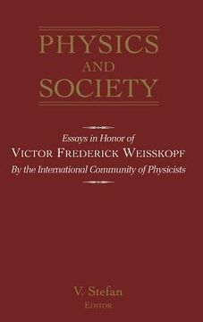 portada physics and society: essays in honor of victor frederick weisskopf by the int'l community of physicists