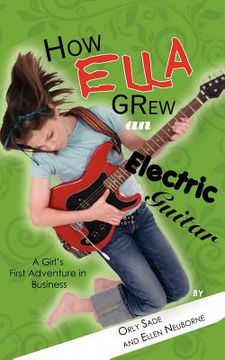 portada how ella grew an electric guitar (en Inglés)