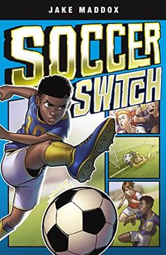 portada Soccer Switch (Jake Maddox Graphic Novels) (en Inglés)