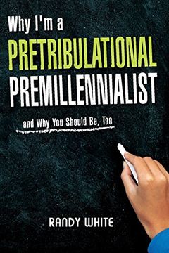 portada Why I Am A Pretribulational Premillennialist: And Why You Should Be, Too (in English)