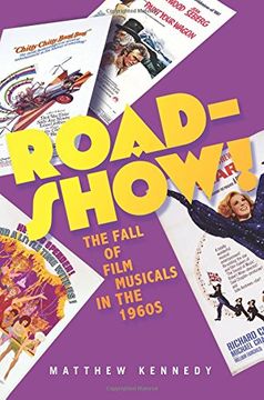 portada Roadshow! The Fall of Film Musicals in the 1960S 