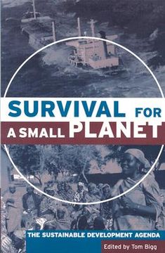 portada survival for a small planet: the sustainable development agenda [with cdrom]