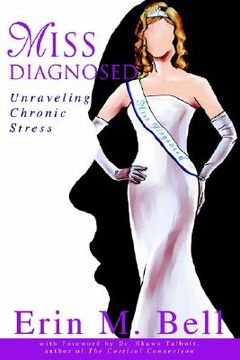portada miss diagnosed: unraveling chronic stress