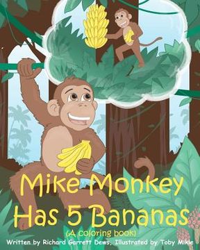 portada mike monkey has 5 bananas (a coloring book) (en Inglés)