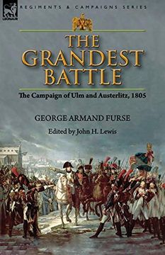 portada The Grandest Battle: The Campaign of ulm and Austerlitz, 1805 