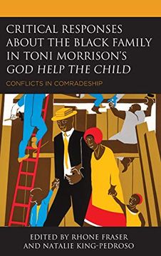 portada Critical Responses About the Black Family in Toni Morrison's god Help the Child: Conflicts in Comradeship (en Inglés)