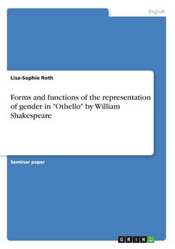portada Forms and functions of the representation of gender in "Othello" by William Shakespeare (en Inglés)