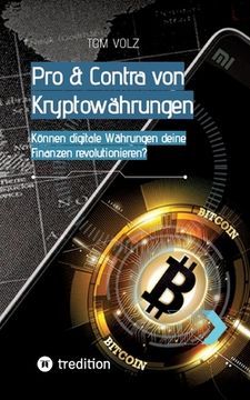 portada Pro & Contra von Kryptowährungen. Können digitale Währungen deine Finanzen revolutionieren?: Das Krypto & Bitcoin Buch