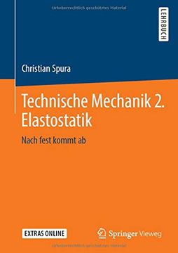 portada Technische Mechanik 2. Elastostatik: Nach Fest Kommt ab (en Alemán)