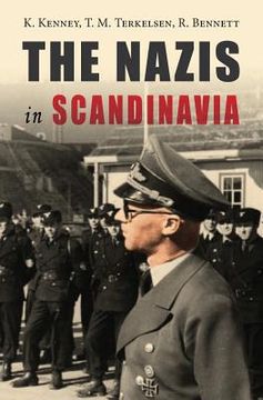 portada The Nazis in Scandinavia (en Inglés)