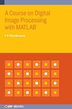 portada A Course on Digital Image Processing With Matlab® (Iop s) (en Inglés)