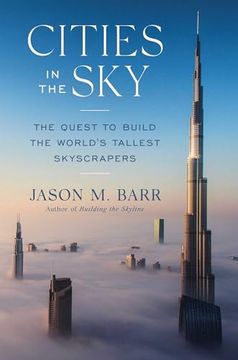 portada Cities in the Sky: The Quest to Build the World's Tallest Skyscrapers (en Inglés)