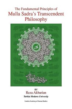 portada the fundamental principles of mulla sadra's transcendent philosophy (en Inglés)