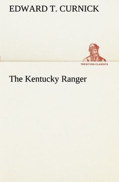 portada The Kentucky Ranger (TREDITION CLASSICS)