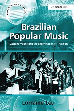 portada Brazilian Popular Music: Caetano Veloso and the Regeneration of Tradition (en Inglés)