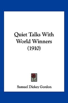 portada quiet talks with world winners (1910)