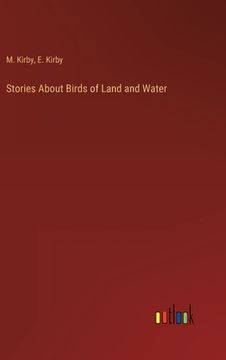portada Stories About Birds of Land and Water (en Inglés)