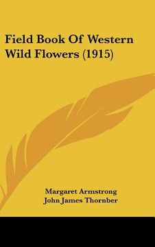 portada field book of western wild flowers (1915) (en Inglés)