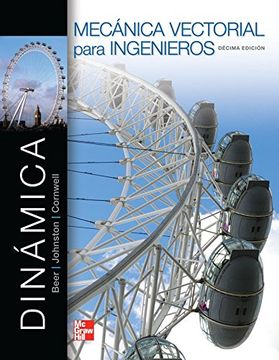 Libro Mecánica Vectorial Para Ingenieros: Dinámica, Ferdinand Beer; E ...