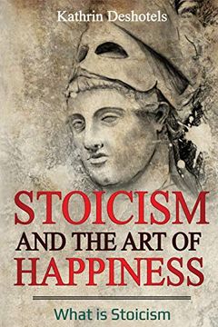 portada Stoicism and the art of Happiness: What is Stoicism (Emotional Intelligence) (en Inglés)