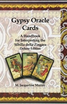 portada Gypsy Oracle Cards: A Handbook for Interpreting the Sibilla Della Zingara: Deluxe Edition (en Inglés)
