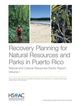 portada Recovery Planning for Natural Resources and Parks in Puerto Rico: Natural and Cultural Resources Sector Report, Volume 1 (en Inglés)