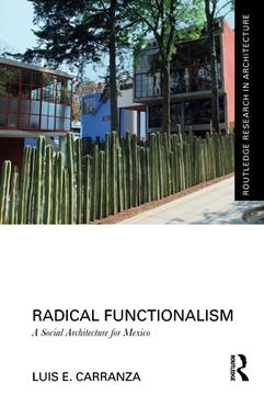 portada Radical Functionalism (Routledge Research in Architecture) (en Inglés)