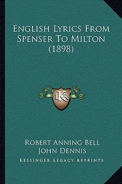 portada english lyrics from spenser to milton (1898) (en Inglés)