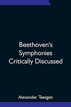 portada Beethoven'S Symphonies Critically Discussed (en Inglés)