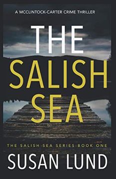 portada The Salish Sea: A Mcclintock-Carter Crime Thriller (The Salish sea Series) (en Inglés)