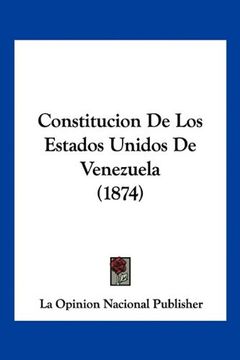 portada Constitucion de los Estados Unidos de Venezuela (1874) (in Spanish)