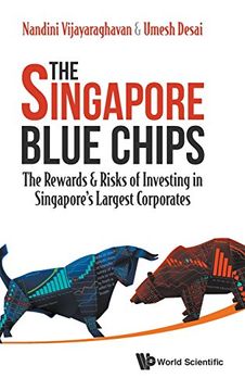 portada The Singapore Blue Chips: The Rewards & Risks of Investing in Singapore's Largest Corporates