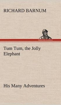 portada tum tum, the jolly elephant his many adventures (in English)