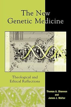 portada the new genetic medicine: theological and ethical reflections (en Inglés)