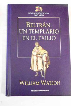 portada Beltrán, un Templario en el Exilio