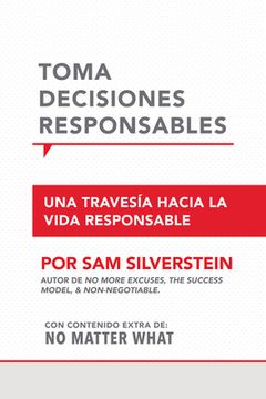 portada Toma Decisiones Responsables: Una Travesía Hacia la Vida Responsable (in Spanish)