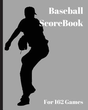 portada Baseball ScoreBook: 162 games, 8in x 10in, Included most popular stats, Special have matchup Jiugingge (en Inglés)
