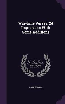 portada War-time Verses. 2d Impression With Some Additions (en Inglés)