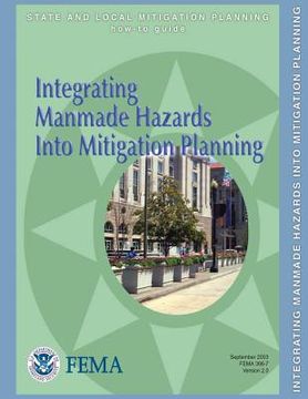 portada Integrating Manmade Hazards Into Mitigation Planning (State and Local Mitigation Planning How-To Guide; FEMA 386-7 / Version 2.0 / September 2003) (en Inglés)