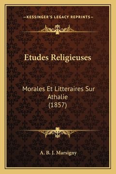 portada Etudes Religieuses: Morales Et Litteraires Sur Athalie (1857) (en Francés)