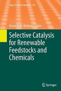 portada Selective Catalysis for Renewable Feedstocks and Chemicals
